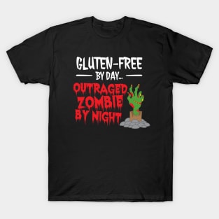 Gluten-Free by Day, Outraged Zombie by Night T-Shirt